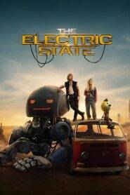 The Electric State (2025) Hindi Dubbed